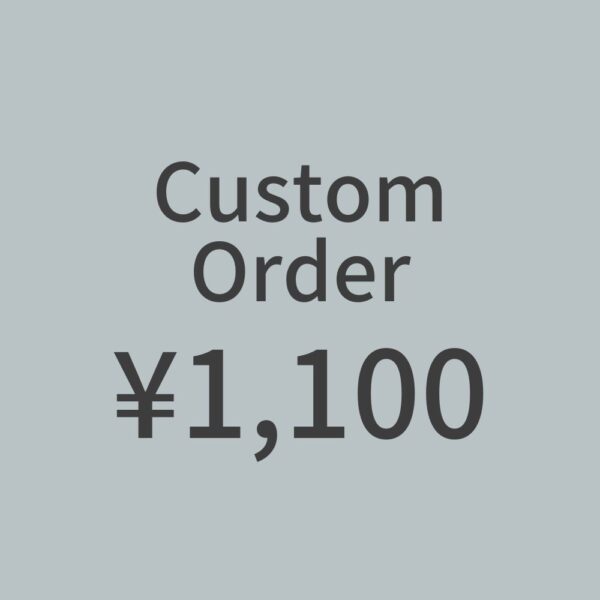 CustomOrder ¥1,100