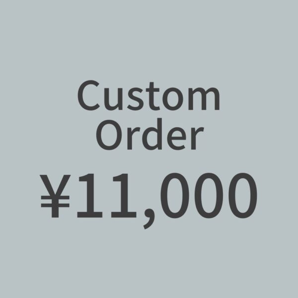 CustomOrder ¥11,000