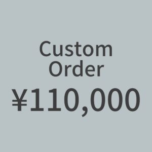 CustomOrder ¥110,000