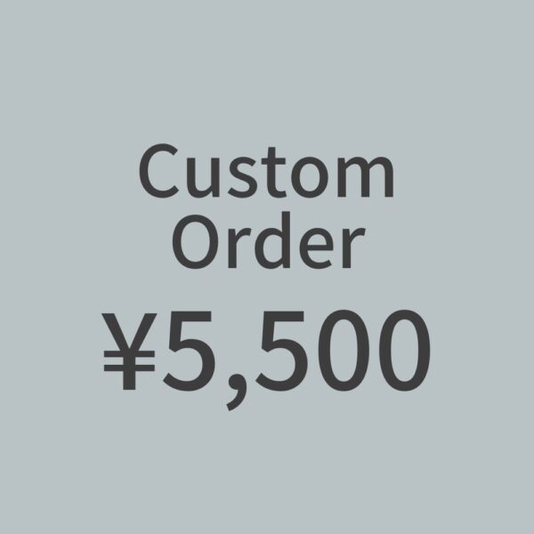 CustomOrder ¥5,500