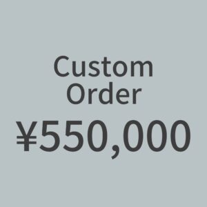 CustomOrder ¥550,000